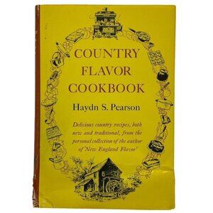 Country Flavor Cook Book by Haydn S Pearson Hardcover Dust Jacket 1962 Recipes